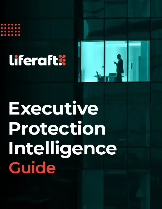 Liferaft's report cover for Executive Protection Intelligence Guide