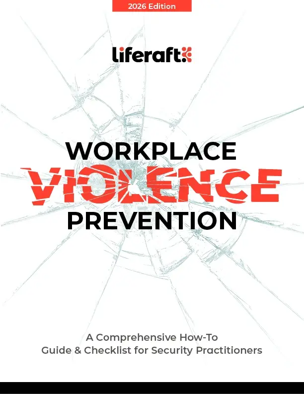 Liferaft Checklist & Guide: Workplace Violence Prevention
